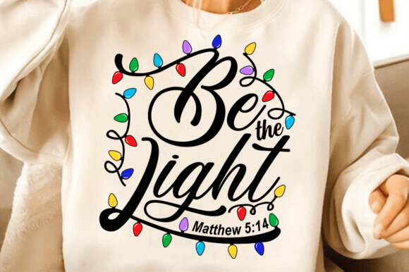 Be the Light SVG: Christian Christmas Graphics for T-Shirt Designs