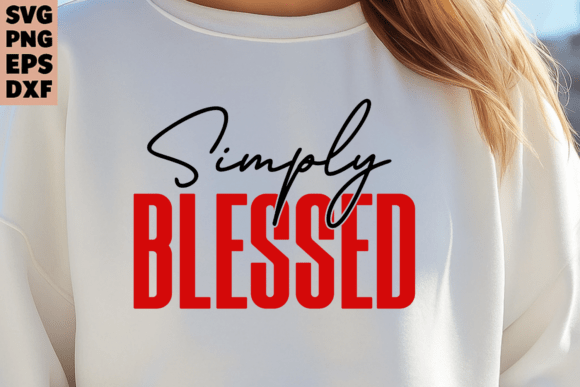 Christian Blessed Svg Faith Svg: Graphics for T-Shirt Designs