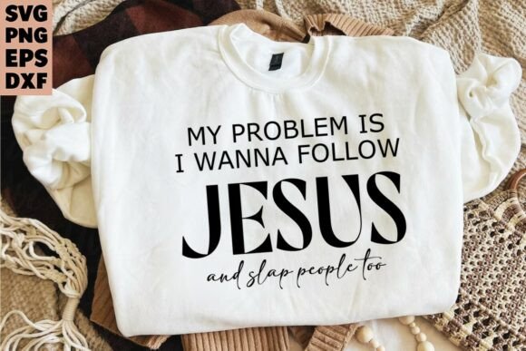 Funny Christian SVG: Graphics for T-Shirt Designs