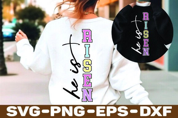 He is Risen SVG, PNG Christian Easter for T-Shirt Graphics