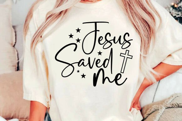 Jesus Saved Me SVG: Faith-Based Graphics for T-Shirt Designs