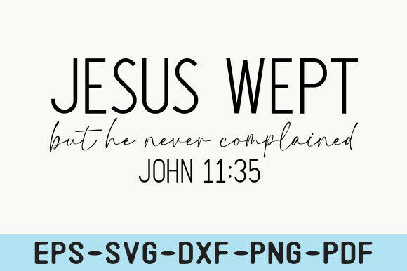 Jesus Wept John 11 35 Shirt: Bible Verse Graphics & T-Shirt Design
