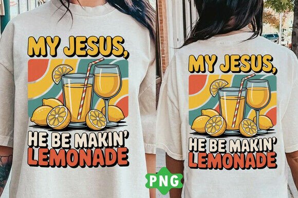 Lemonade Svg Forrest Frank My Jesus PNG for T-Shirt Designs