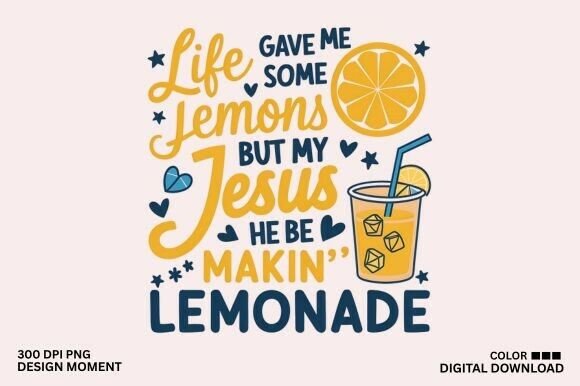 Life Gave Me Lemons Quote Christian Svg Graphics