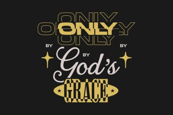 Only by God Grace Christian Quote Style Review